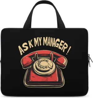 Ask My Manager Funny Laptop Bag Sleeve Portable Computer Carrying Case Cover Unisex 13inch