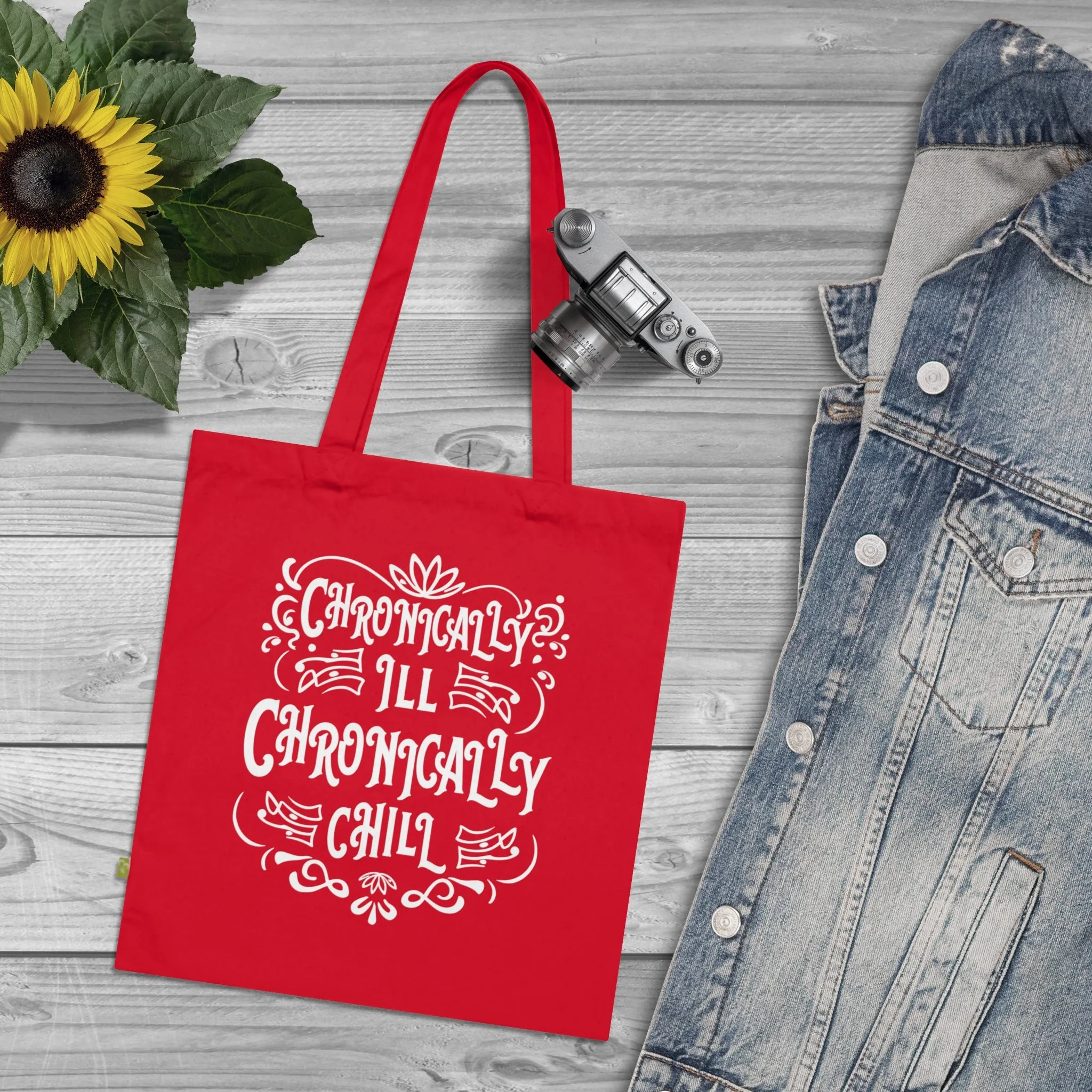 Chronically Ill, Chronically Chill, Organic Tote (Colorful), Printed