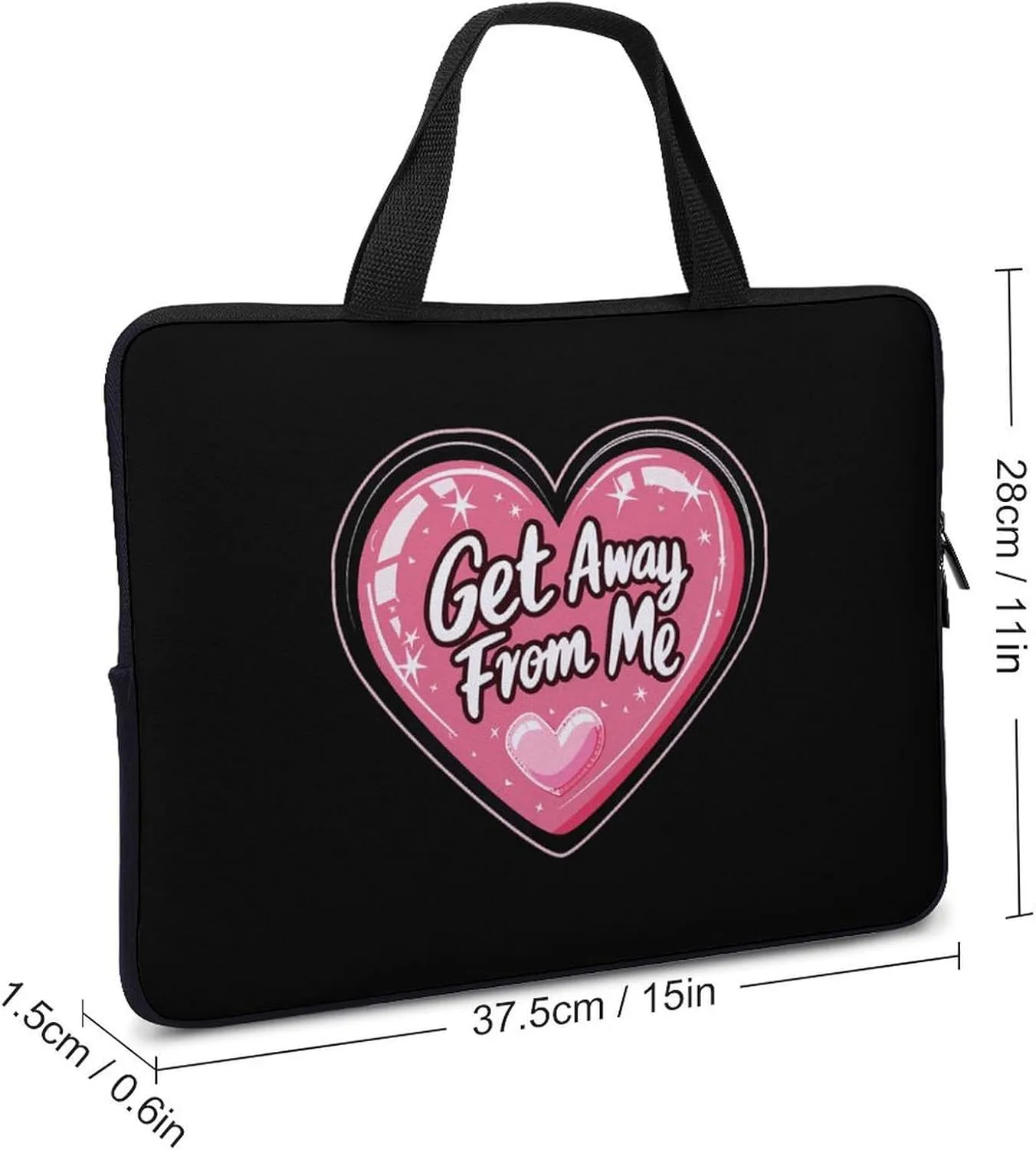 Get Away from Me Laptop Sleeve Portable Waterproof Computer Bag Pouch Handbag Protective Sleeve