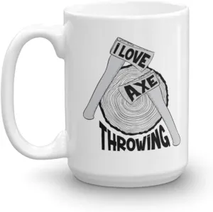I Love Axe Throwing With Axes & Wood Target Board Coffee & Tea Mug, Accessories, Award And Cool Birthday Or Christmas Giftables For A Professional, Amateur, Enthusiast Or Hobbyist Ax Thrower (15oz)