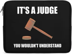 It's S Judge You Wouldn't Understand Laptop Sleeve Portable Waterproof Computer Pouch Laptop Bag Protective Sleeve