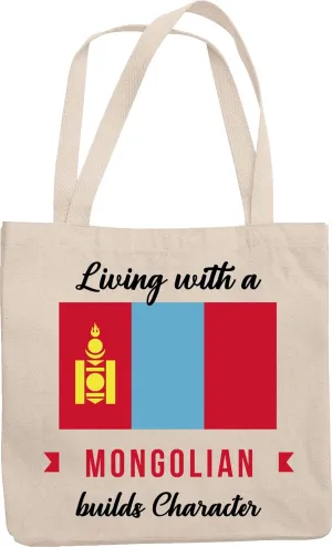Living With A Mongolian Builds Character. Reusable Tote Bag For Men And Women Friends Who Are Living In Mongolia, Married A Mongolian And Chinese Mongol Citizens