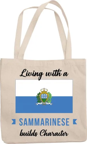 Living With A Sammarinese Builds Character. Reusable Tote Bag For Men And Women Friends Who Are Living In San Marino, Married A Sammarinese, And Their Citizens