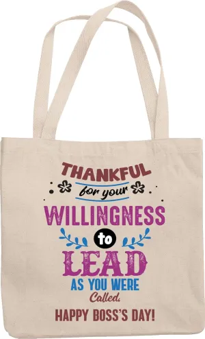Thank You For Your Willingness To Lead As You Were Called. Happy Boss's Day! Reusable Tote Bag For Amazing Boss, Pastor, Team Leader, Manager, Supervisor, Director, Administrator & Employer