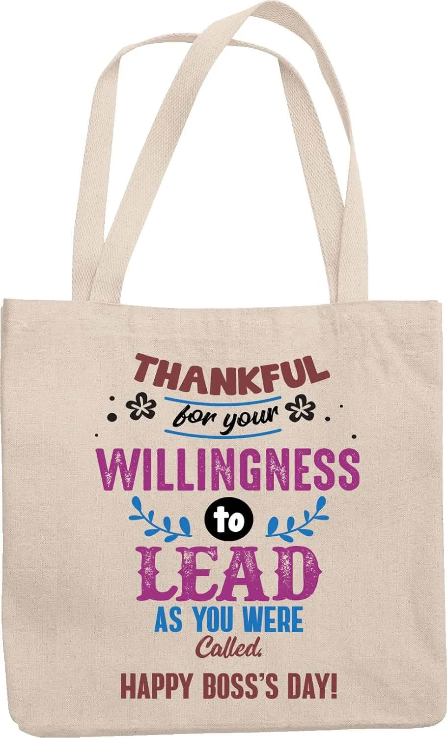 Thank You For Your Willingness To Lead As You Were Called. Happy Boss's Day! Reusable Tote Bag For Amazing Boss, Pastor, Team Leader, Manager, Supervisor, Director, Administrator & Employer