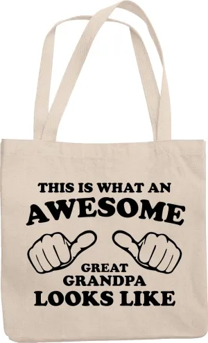 This Is What An Awesome Great Grandpa Looks Like. Grandfather's Day Gifts And Reusable Tote Bag For The Best Granddad, Senior Citizen, Senior Dad, Pops And Grampy
