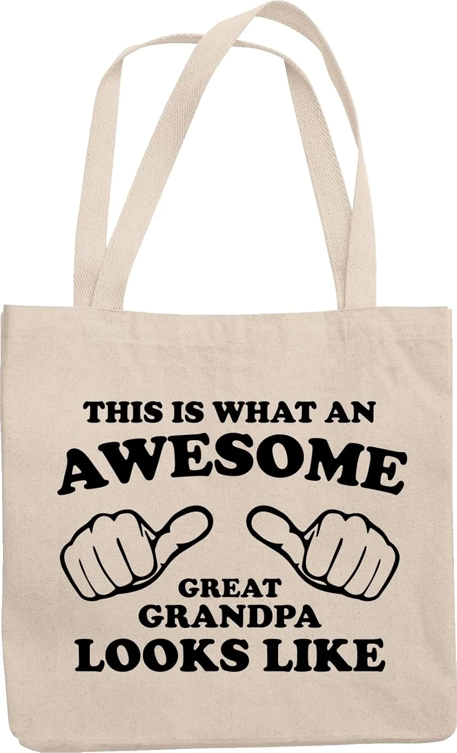 This Is What An Awesome Great Grandpa Looks Like. Grandfather's Day Gifts And Reusable Tote Bag For The Best Granddad, Senior Citizen, Senior Dad, Pops And Grampy